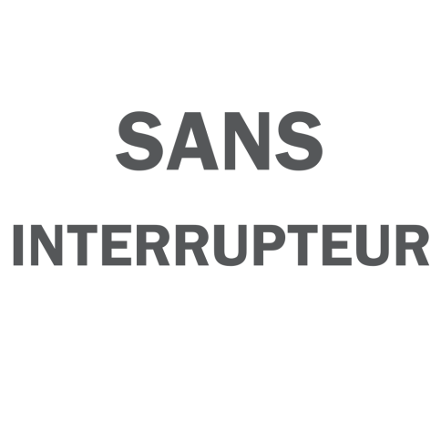 Sans interrupteur